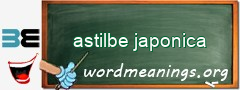 WordMeaning blackboard for astilbe japonica